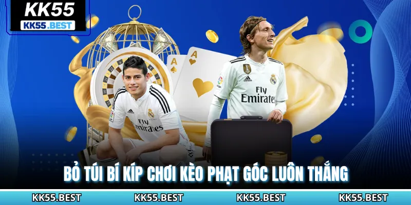 Bỏ túi bí kíp chơi kèo phạt góc luôn thắng