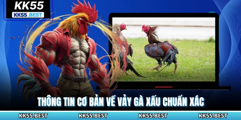 Thông tin cơ bản về vảy gà xấu chuẩn xác
