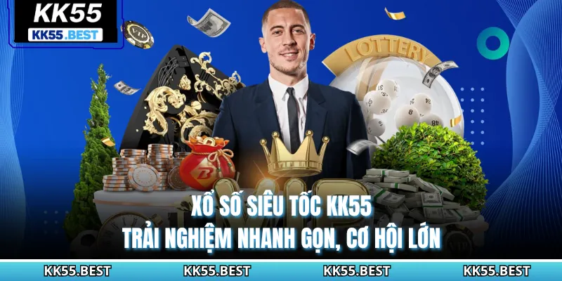 Xổ Số Siêu Tốc KK55 - Trải Nghiệm Nhanh Gọn, Cơ Hội Lớn